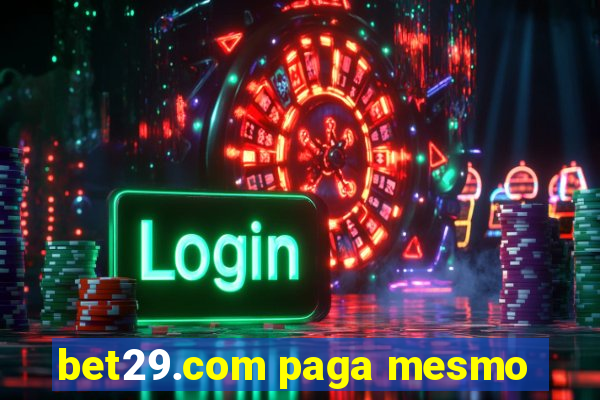 bet29.com paga mesmo